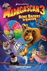 madagascar 3 Bons baisers d’Europe