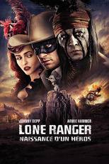 Lone Ranger, naissance d'un héros