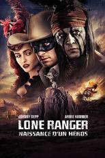 Lone Ranger, naissance d'un héros