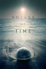 Voyage of Time : Au fil de la vie