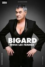 Bigard – Nous Les Femmes