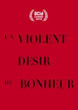 Un violent désir de bonheur