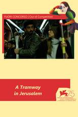 Un Tramway à Jérusalem