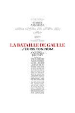 La Bataille de Gaulle : J’écris ton nom